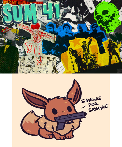 Sum 41 and Eevee with a gun?...